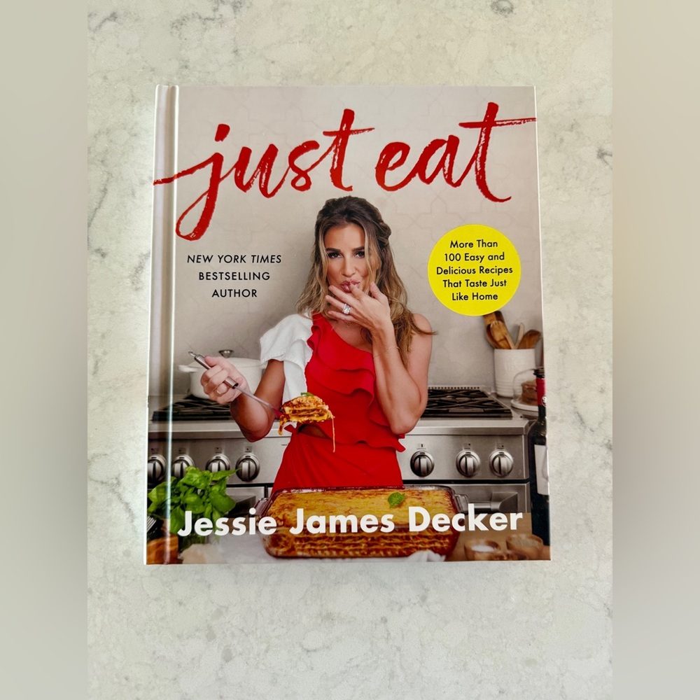 Just Eat Cookbook by Jessie James Decker - Hardcover -NEW!